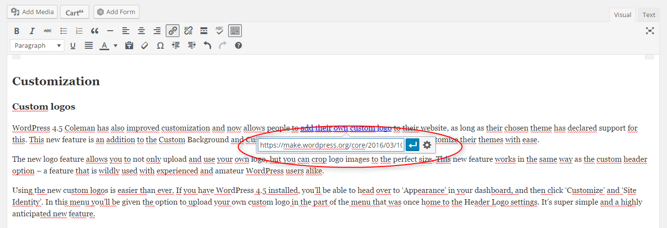 With the new 4.5 Coleman update for WordPress, you can now quickly edit links inside the editor.