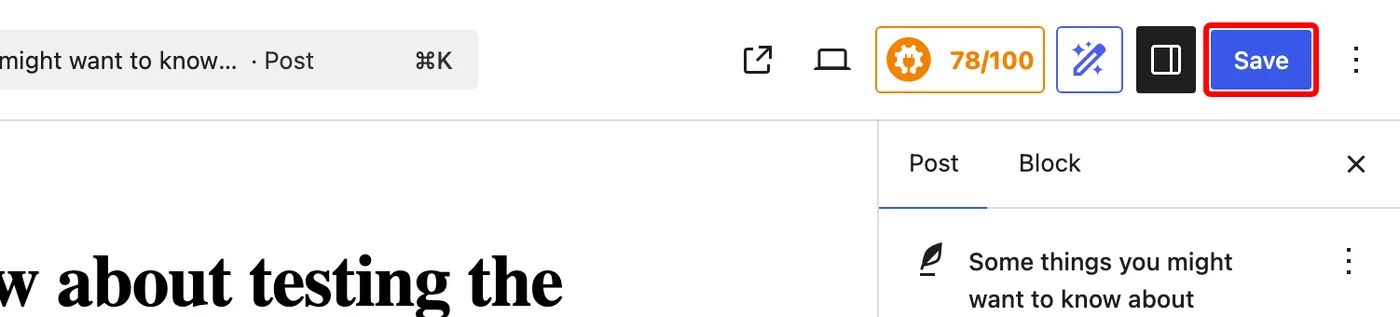 The top of the WordPress editor with the Save button outlined, beside the AIOSEO score showing 78 out of 100