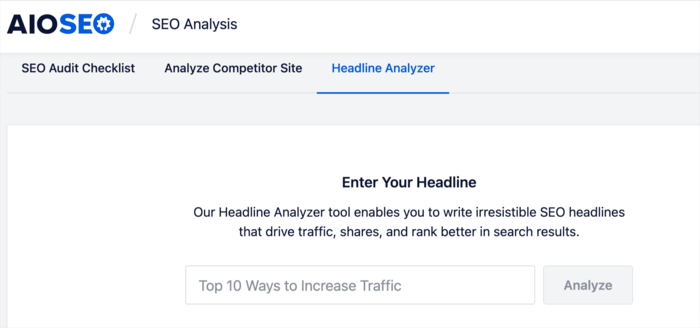 AIOSEO comes with a headline analyzer that helps create optimized headlines.