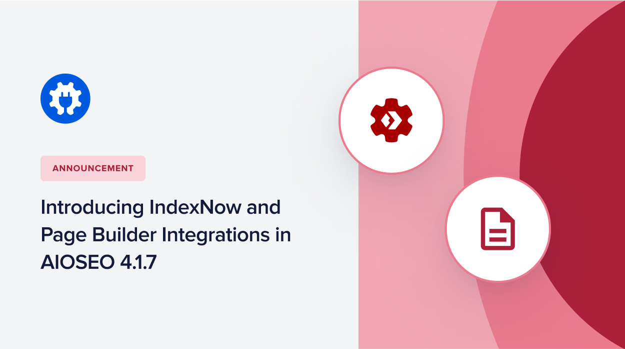 Anunciando integrações IndexNow e page builder.