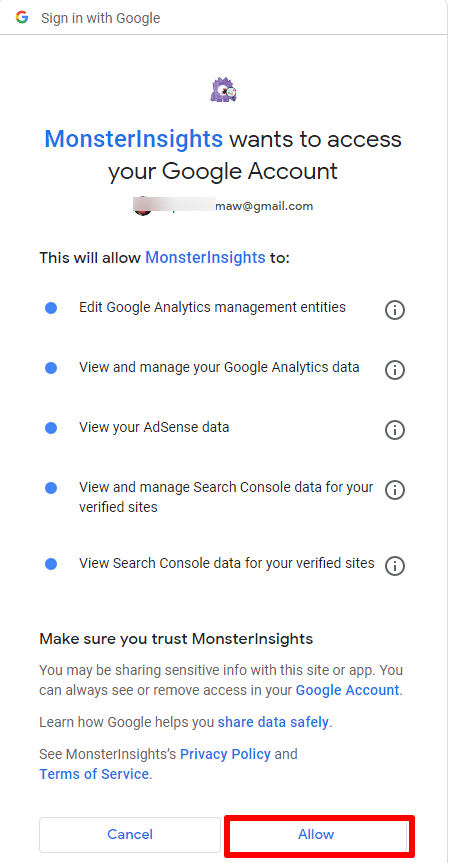 To connect MonsterInsights to your Google Analytics account, you'll have to give MonsterInsights permission to access your GA data.