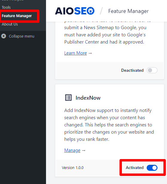 Activate IndexNow in the Feature Manager section of AIOSEO.