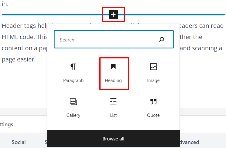 You can add a header tag to a post by clicking on the "add" button and selecting the "Heading" option.