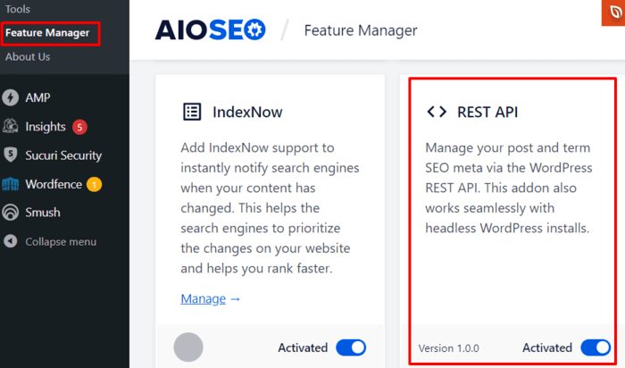 You can activate WordPress REST API in the Feature Manager section of your AIOSEO dashboard.