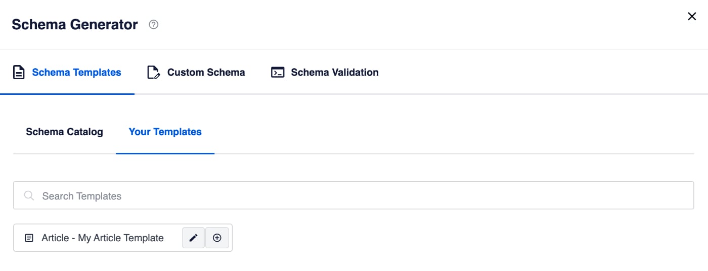 Your Templates tab in the Schema Generator window