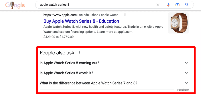 The people also ask box is another SERP feature that can help you drive traffic.