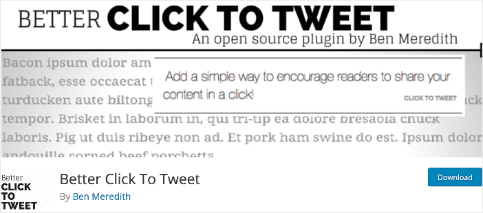 Better Click to Tweet lets you add "click to tweet" buttons in your blog posts.