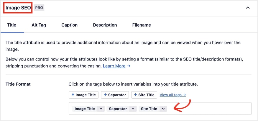 Smart tag settings in AIOSEO can help you automate the image title creation process.