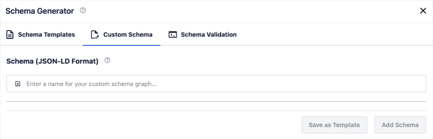 Schema Generator allows you to add custom schema.