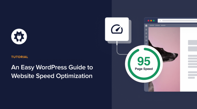 An Easy WordPress Guide to Website Speed Optimization