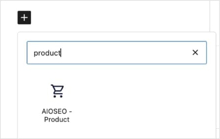 Use the AIOSEO - Product block to add products to WordPress.