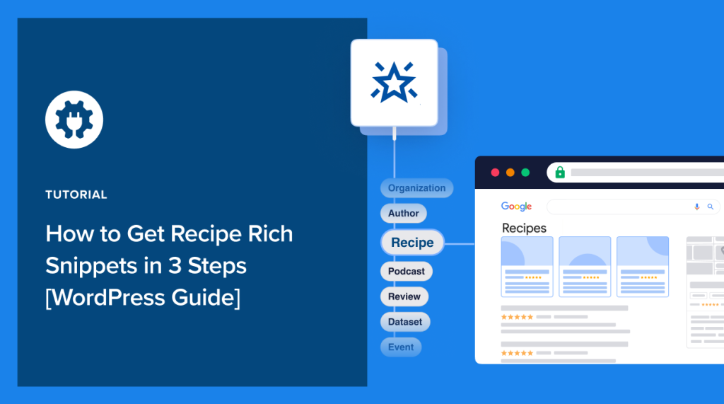 How to get recipe rich snippets for your WordPress site.