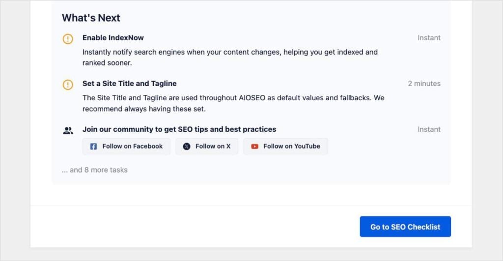 After finishing the SEO setup, it has a button to take you to the SEO Checklist.