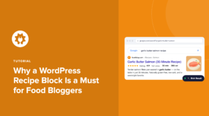 Why a WordPress recipe block is a must for food bloggers.