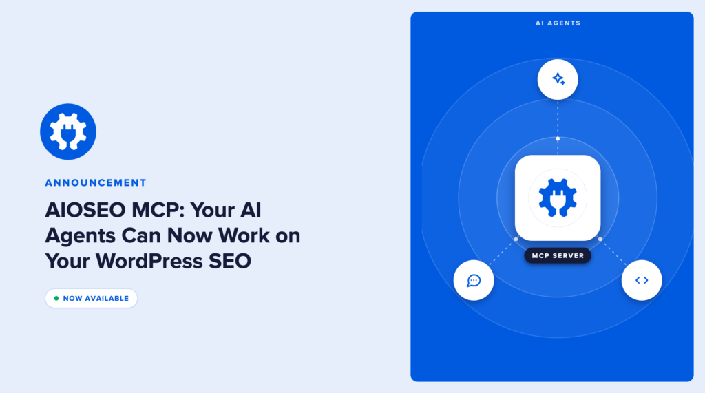 AIOSEO MCP: Your AI Agents Can Now Work on Your WordPress SEO.